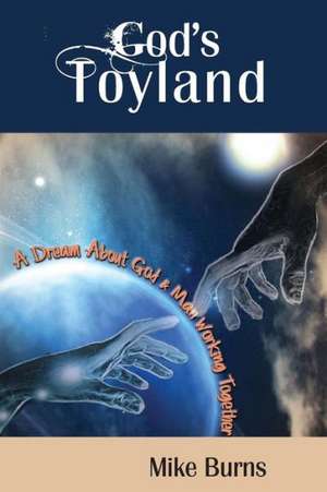 God's Toyland de Mike Burns