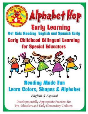 Alphabet Hop Early Learning: Get Kids Reading Early de Reba Haley