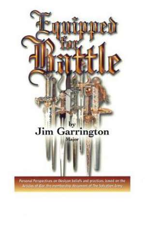 Equipped for Battle de Jim Garrington