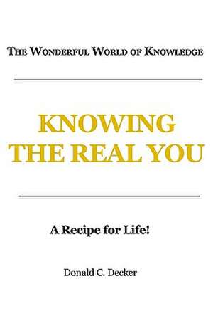 Virtues: Knowing the Real You de Donald C. Decker