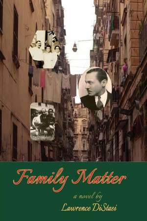 Family Matter de Lawrence W Distasi