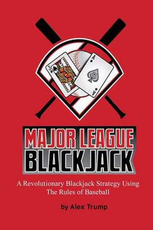 Major League Blackjack de Alex Trump