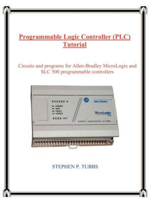 Programmable Logic Controller (Plc) Tutorial: Adults Recovering from Child Sexual Abuse Speak to Educators de Stephen Philip Tubbs