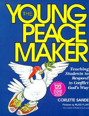 The Young Peacemaker de Corlette Sande