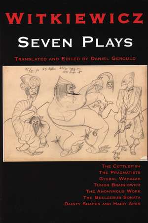 Seven Plays de Stanislaw Ignacy Witkiewicz