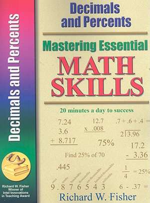 Mastering Essential Math Skills de Richard W. Fisher