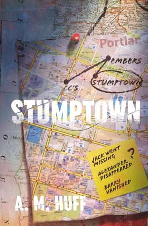 STUMPTOWN de A. M. Huff