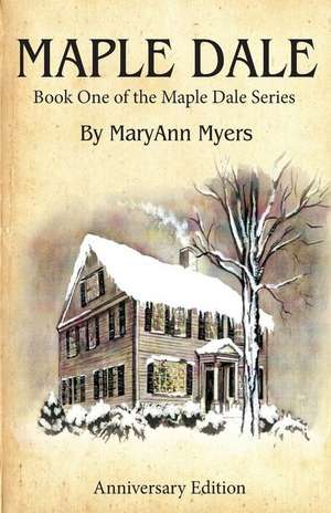 Maple Dale de MaryAnn Myers