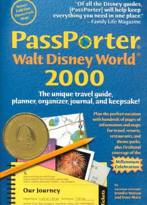 PassPorter Walt Disney World: The unique travel guide, planner, organizer, journal, and keepsake de Jennifer Watson