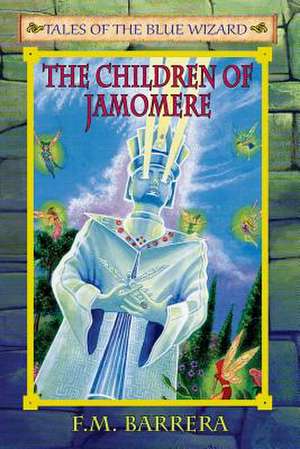 Tales of the Blue Wizard de F. M. Barrera