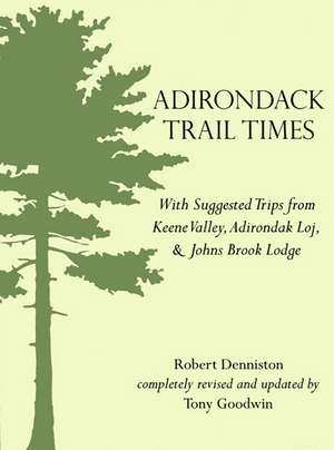 Adirondack Trail Times de Robert Denniston