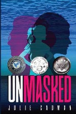 UnMasked de Julie Cadman