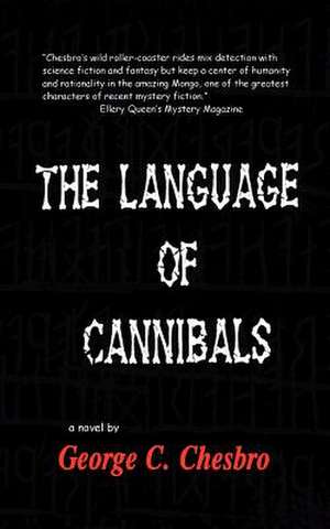 The Language of Cannibals de George C. Chesbro