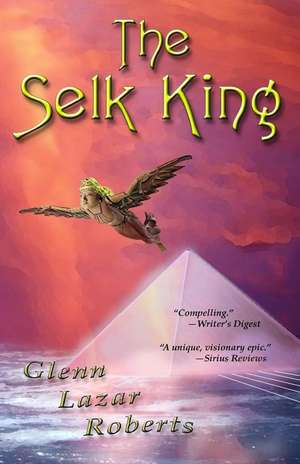 The Selk King de Glenn Lazar Roberts