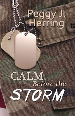 Calm Before the Storm de Peggy J. Herring