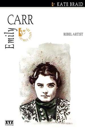 Emily Carr de Kate Braid