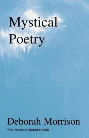 Mystical Poetry de Deborah Morrison