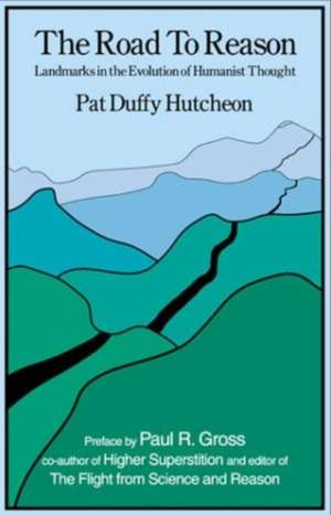 The Road to Reason de Pat Duffy Hutcheon