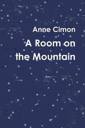 A Room on the Mountain