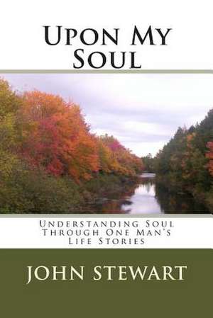 Upon My Soul de John T. Stewart