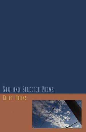 New and Selected Poems (1984-2011) de Cliff Burns