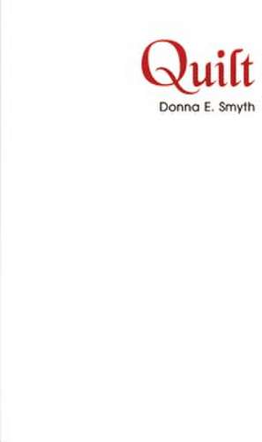 Quilt de Donna E. Smyth