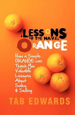 Lessons of the Navel Orange de MR Tab M. Edwards