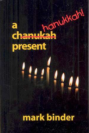 A Hanukkah Present de Mark Binder