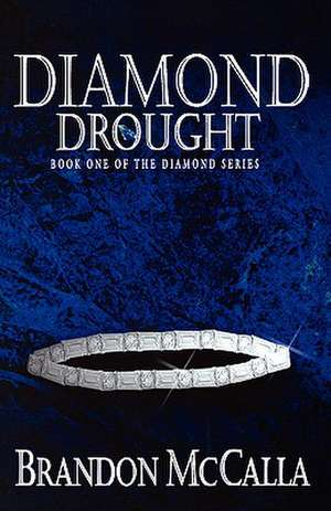 Diamond Drought de Brandon McCalla