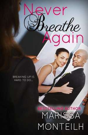 Never Breathe Again de Marissa Monteilh