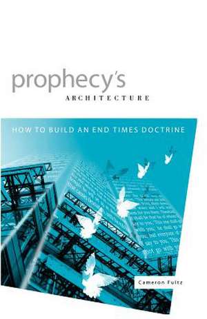 Prophecy's Architecture de Cameron Fultz