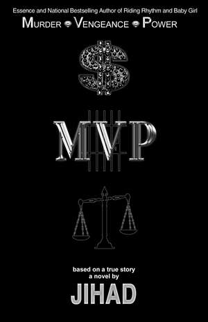 MVP (Murder Vengeance Power) de Jihad Uhuru