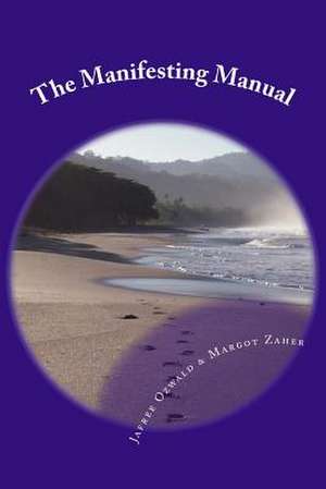 The Manifesting Manual de Jafree Ozwald