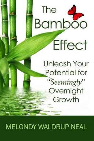 The Bamboo Effect de Melondy Jeanine Neal