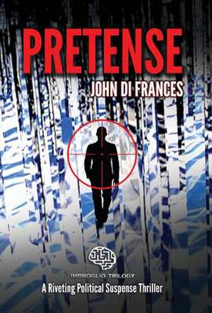 PRETENSE de John Di Frances