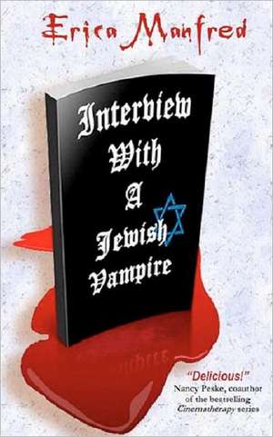 Interview with a Jewish Vampire: A Guide to Making Diversity Work de Erica Manfred