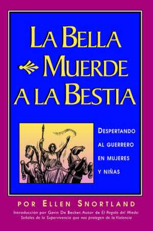 La Bella Muerde a la Bestia de Ellen Snortland