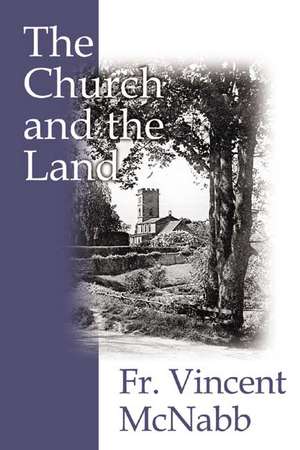 The Church and the Land de William Fahey