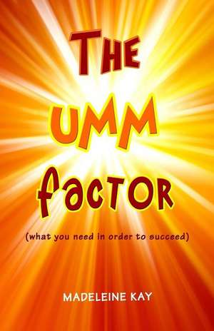 The Umm Factor de Madeleine Kay