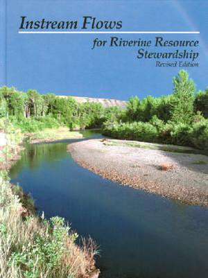 Instream Flows for Riverine Resource Stewardship de Tom Annear