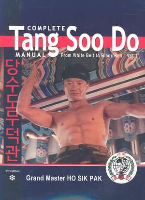 Complete Tang Soo Do Manual de Ho Sik Grand Master Pak