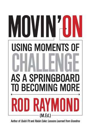 Movin' On de Rod M Raymond