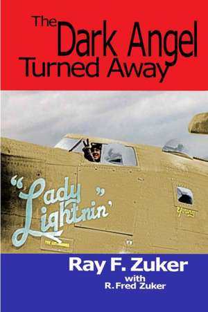 The Dark Angel Turned Away de R. Fred Zuker