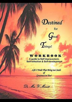 Destined for Great Things Workbook de Mia Y. Merritt