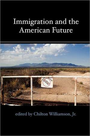 Immigration and the American Future de Davida Hartman