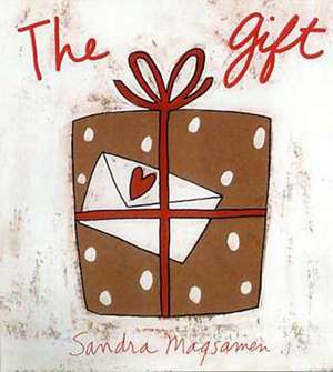 The Gift de Sandra Magsamen