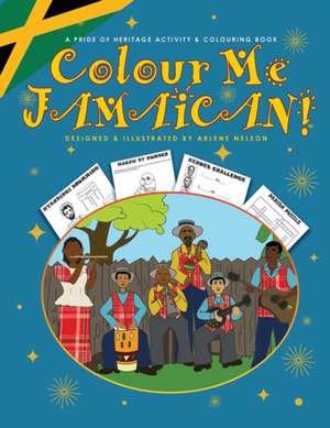 Colour Me Jamaican de Arlene Nelson