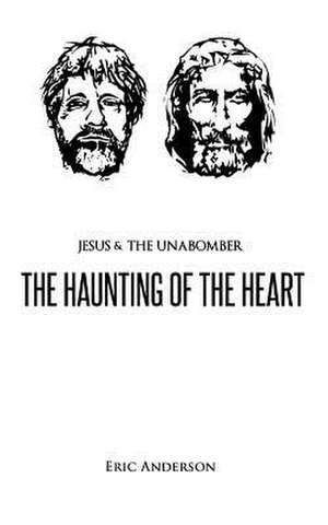 Jesus & the Unabomber