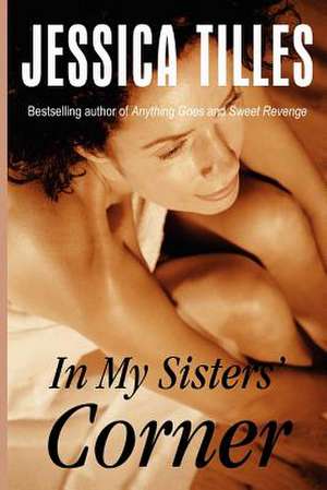 In My Sisters' Corner de Jessica Tilles