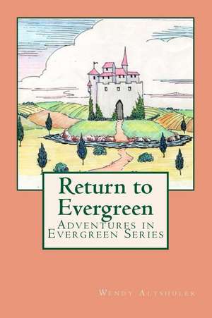 Return to Evergreen de Wendy Cincotta